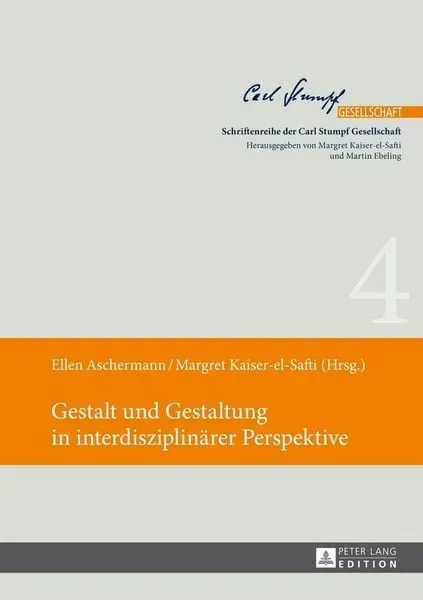 Gestalt und Gestaltung in interdisziplinärer Perspektive