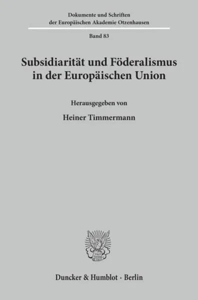 Subsidiarität und Föderalismus in der Europäischen Union.
