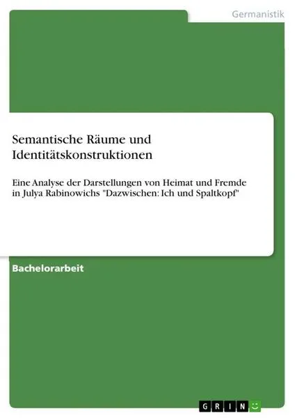 Semantische Räume und Identitätskonstruktionen