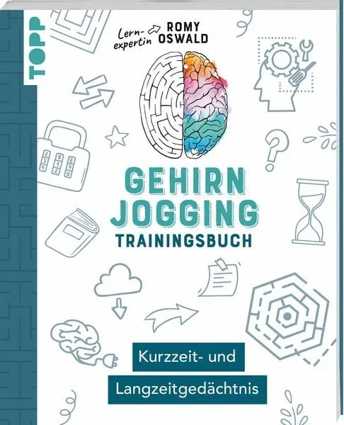 Gehirnjogging ? Trainingsbuch: Kurzzeit- und Langzeitgedächtnis