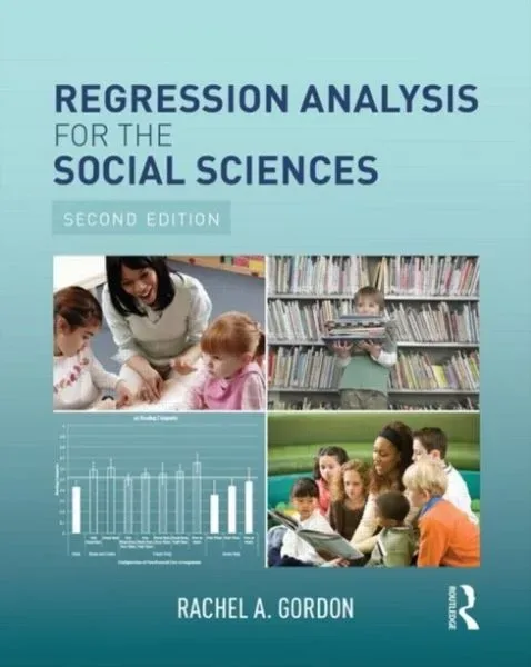 Gordon, R: Regression Analysis for the Social Sciences