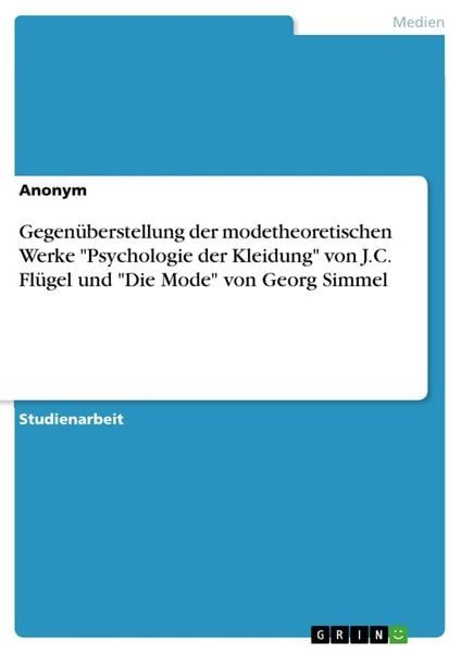 Gegenüberstellung der modetheoretischen Werke 