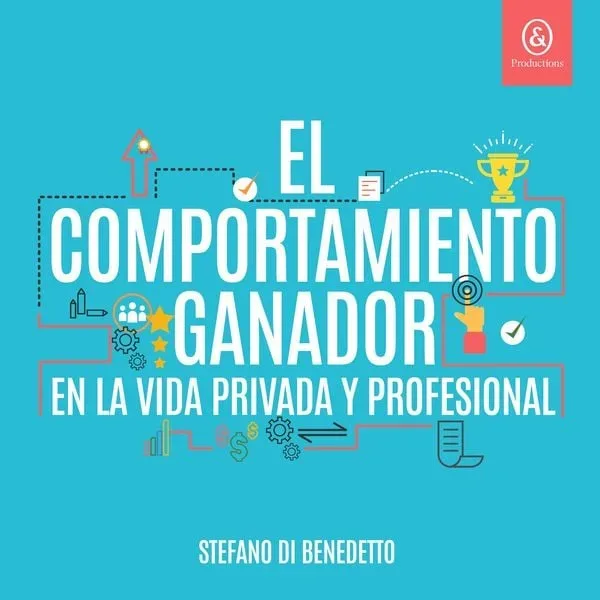 El comportamiento ganador en la vida privada y profesional