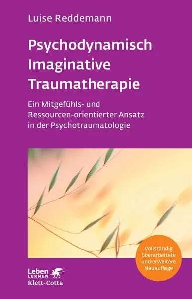 Psychodynamisch Imaginative Traumatherapie ? PITT (Leben Lernen, Bd. 320)