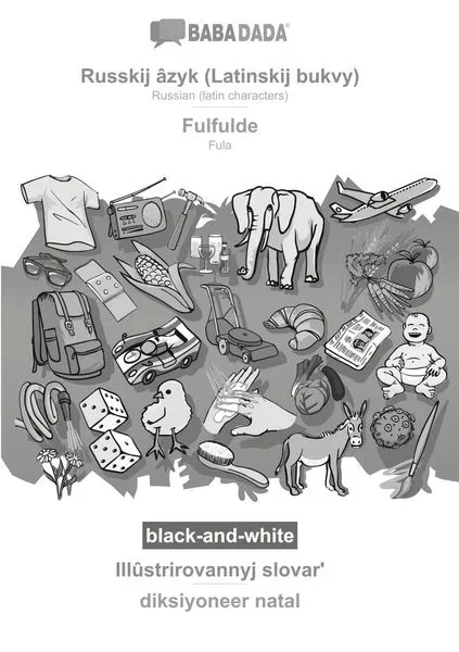 Russkij âzyk (Latinskij bukvy) - Fulfulde, Illûstrirovannyj slovar¿, BW