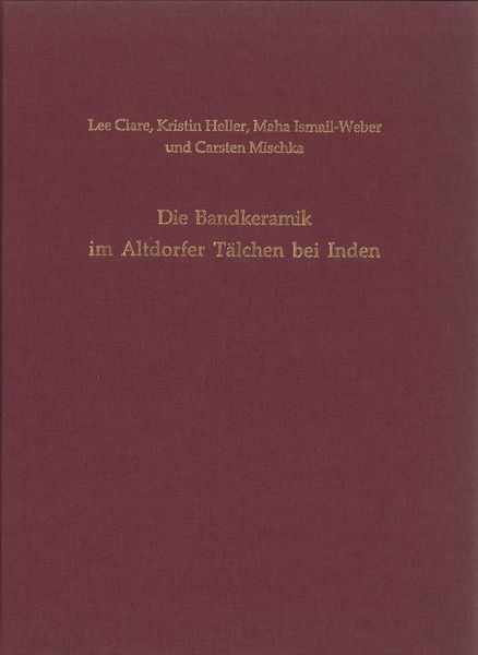 Die Bandkeramik im Altdorfer Tälchen bei Inden