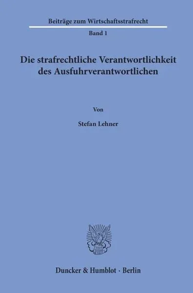 Die strafrechtliche Verantwortlichkeit des Ausfuhrverantwortlichen.