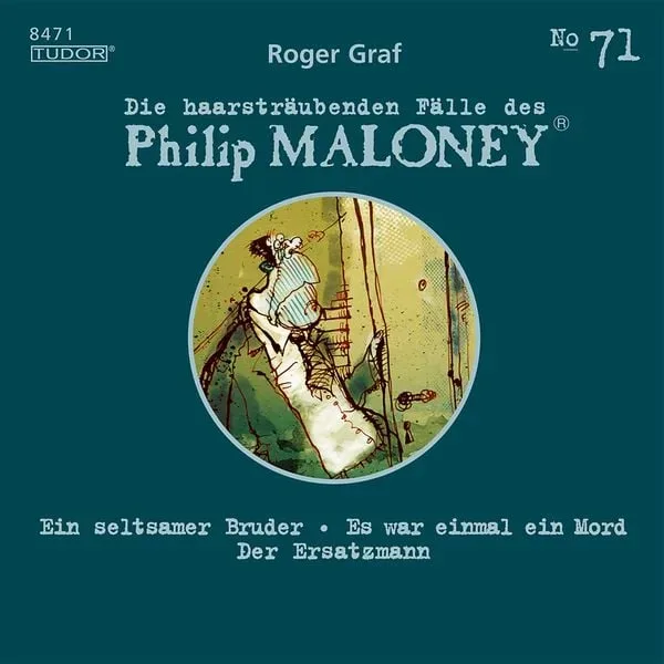 Die haarsträubenden Fälle des Philip Maloney, No.71