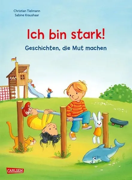 Carlsen - Max-Bilderbücher: Ich bin stark! Geschichten, die Mut machen, Tielmann, Christian/ Kraushaar, Sabine (Illustrationen), Multicolor