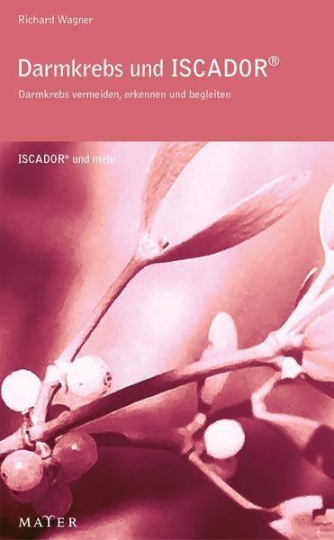 Darmkrebs und Iscador