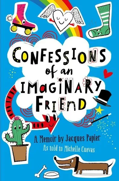 Cuevas, M: Confessions of an Imaginary Friend