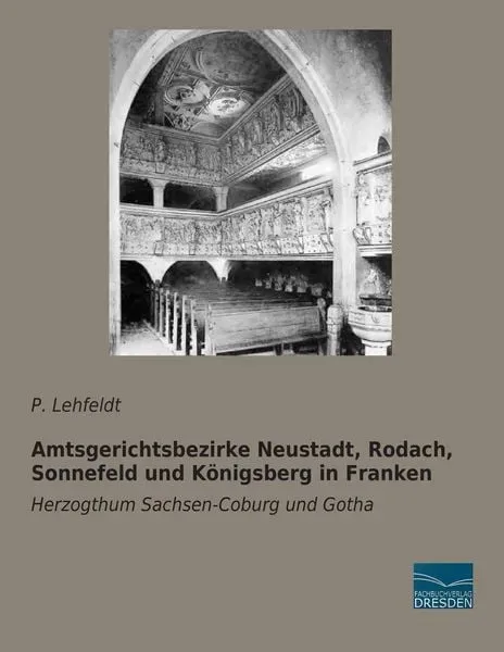 Amtsgerichtsbezirke Neustadt, Rodach, Sonnefeld und Königsberg in Franken