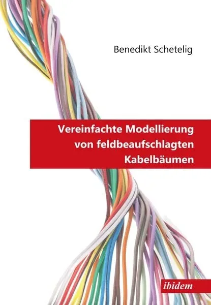 Vereinfachte Modellierung von feldbeaufschlagten Kabelbäumen