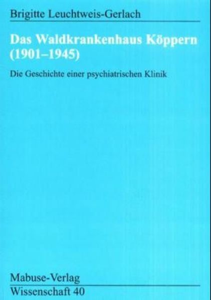 Das Waldkrankenhaus Köppern 1901-1945