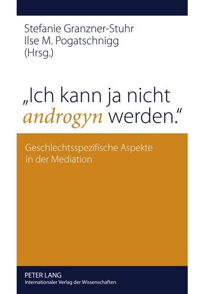Ich kann ja nicht androgyn werden.