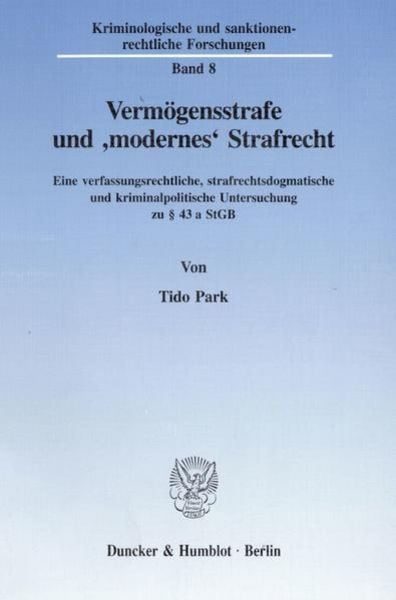 Vermögensstrafe und 'modernes' Strafrecht