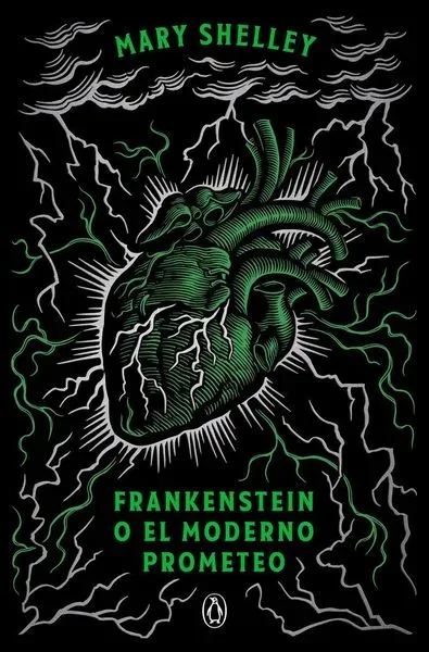 Frankenstein O El Moderno Prometeo (Edición Conmemorativa) / Frankenstein; Or, the Modern Prometheus (Commemorative Edition)