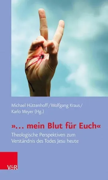»? mein Blut für Euch«