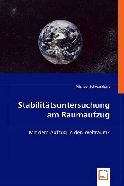 Schwarzbart, M: Stabilitätsuntersuchung am Raumaufzug