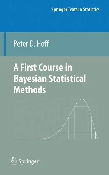 A First Course in Bayesian Statistical Methods