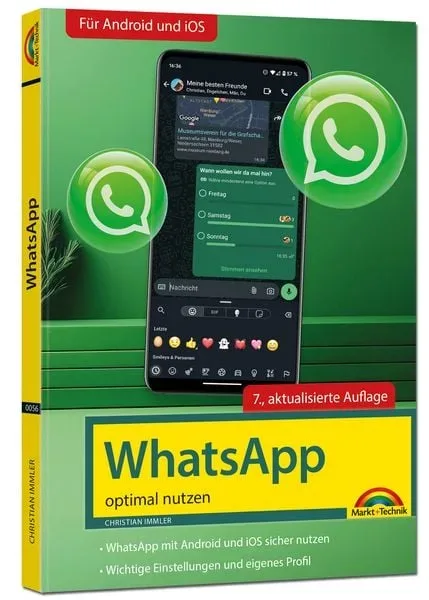 WhatsApp - optimal nutzen - 7. Auflage - neueste Version 2025; auch alle neuen KI-Funktionen erklärt