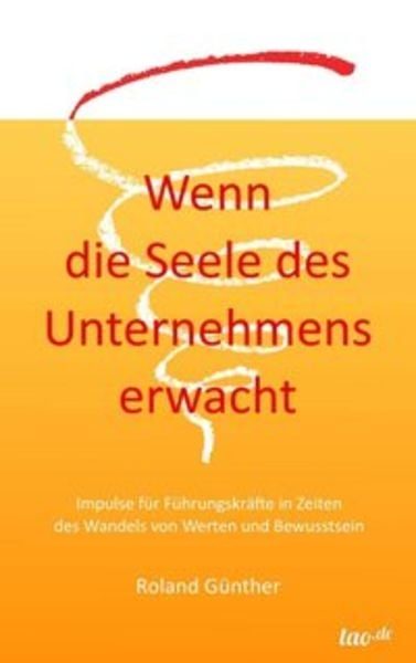 Wenn die Seele des Unternehmens erwacht