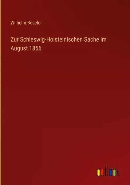Zur Schleswig-Holsteinischen Sache im August 1856