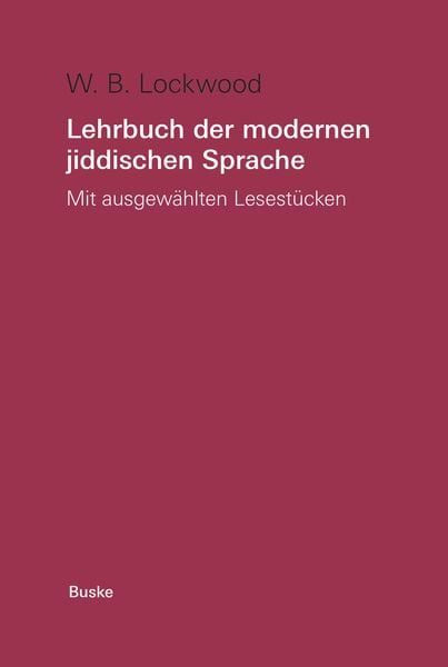 Lehrbuch der modernen jiddischen Sprache. Mit ausgewählten Lesestücken / Lehrbuch der modernen jiddischen Sprache. Mit ausgewählten Lesestücken