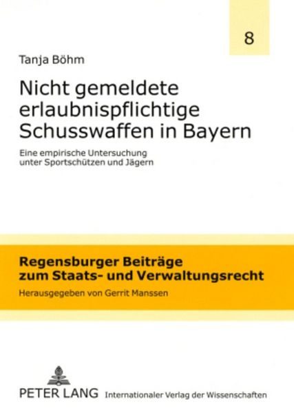Nicht gemeldete erlaubnispflichtige Schusswaffen in Bayern