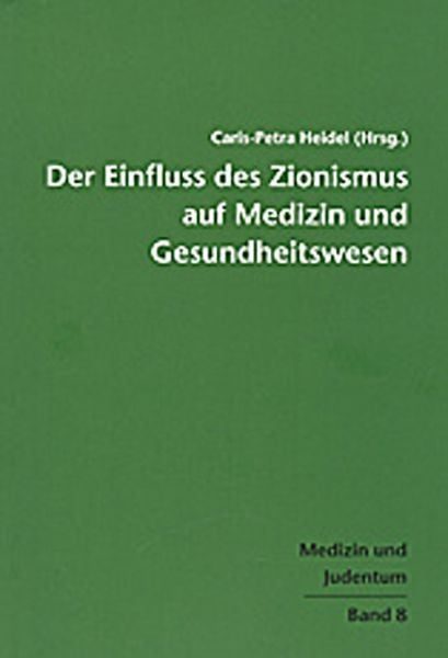 Der Einfluss des Zionismus auf Medizin und Gesundheitswesen