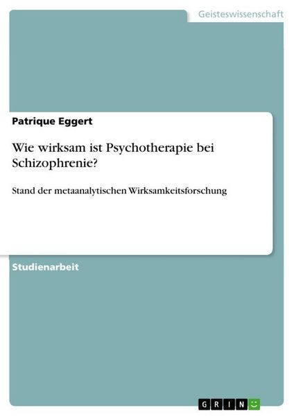 Wie wirksam ist Psychotherapie bei Schizophrenie?