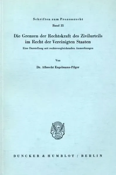 Die Grenzen der Rechtskraft des Zivilurteils im Recht der Vereinigten Staaten.