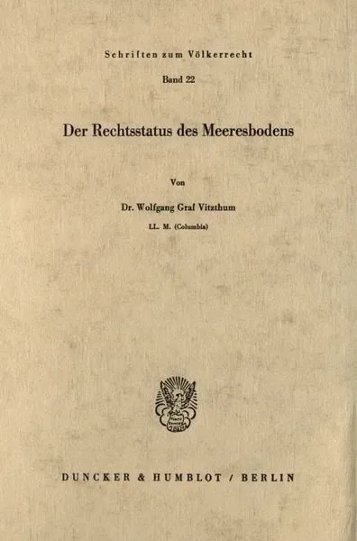 Der Rechtsstatus des Meeresbodens.