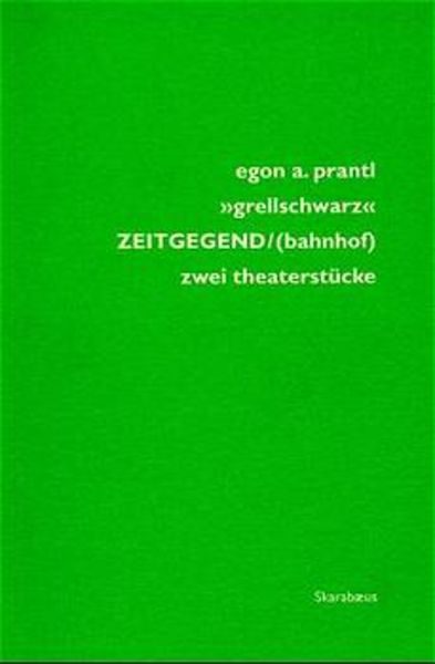 'Grellschwarz' oder ('I'm actin only dead dramatists!'). Zeitgegegend / (bahnhof)