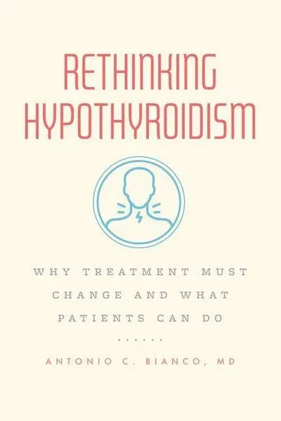 Rethinking Hypothyroidism