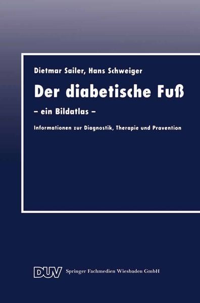 Der diabetische Fuß, ein Bildatlas