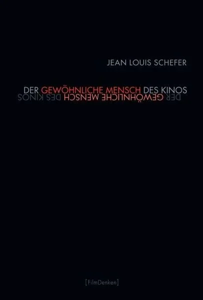 Der gewöhnliche Mensch des Kinos