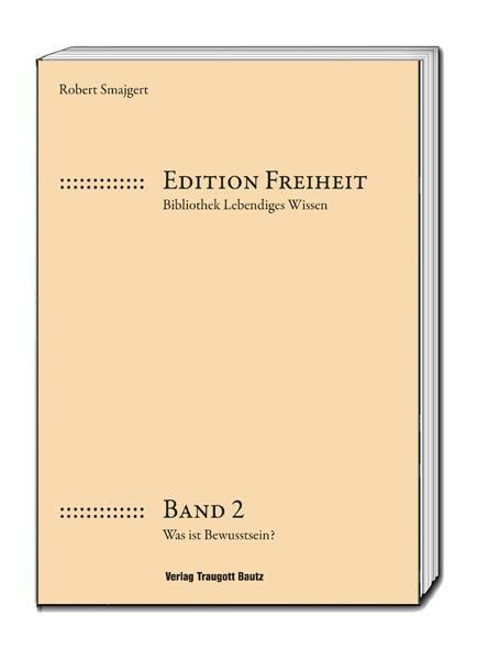 Edition Freiheit - Was ist Bewusstsein?