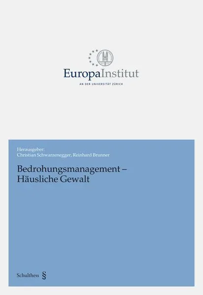 Bedrohungsmanagement - Häusliche Gewalt