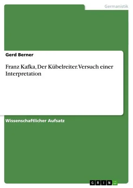 Franz Kafka, Der Kübelreiter. Versuch einer Interpretation