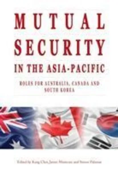 Choi, K: Mutual Security in the Asia-Pacific