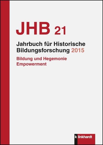 Jahrbuch für Historische Bildungsforschung. Bd.21