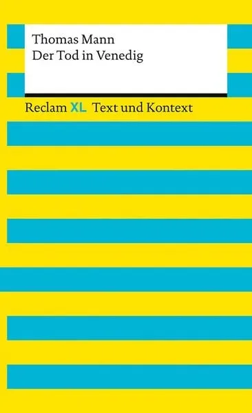 Der Tod in Venedig. Textausgabe mit Kommentar und Materialien