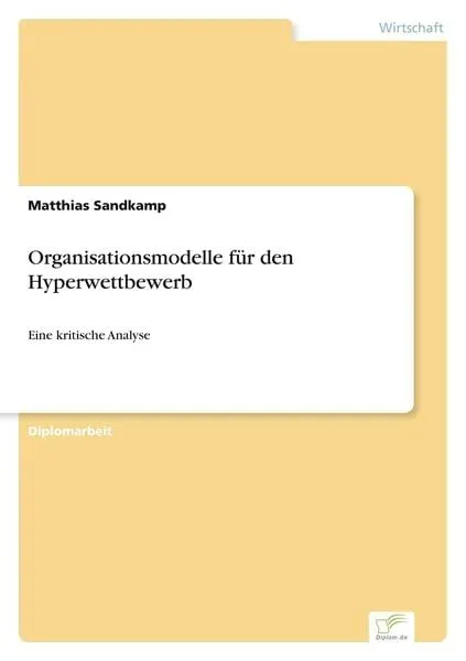 Organisationsmodelle für den Hyperwettbewerb