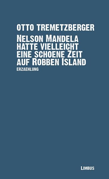Nelson Mandela hatte vielleicht eine schöne Zeit auf Robben Island