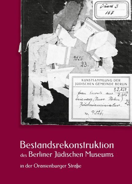 Bestandsrekonstruktion des Berliner Jüdischen Museums in der Oranienburger Straße