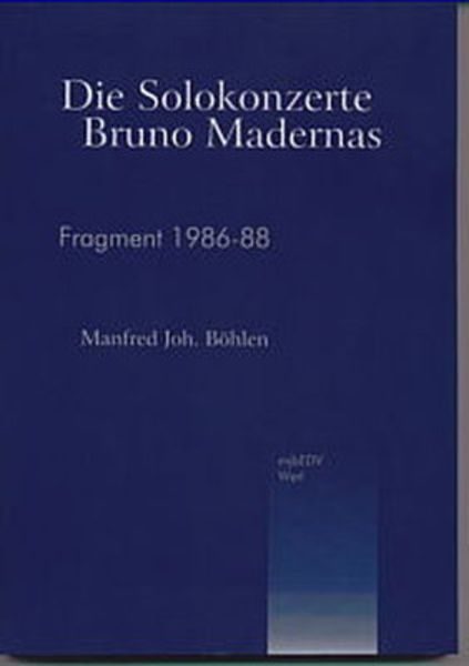 Die Solokonzerte Bruno Madernas