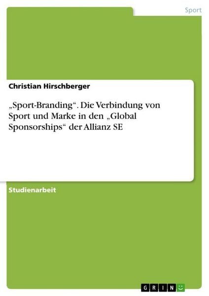 Sport-Branding. Grundlagen zur Verbindung von Sport und Marke des 