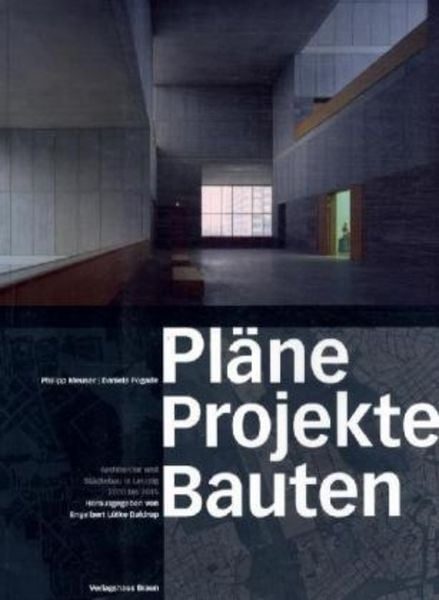 Architektur und Städtebau in Leipzig 2000 bis 2015