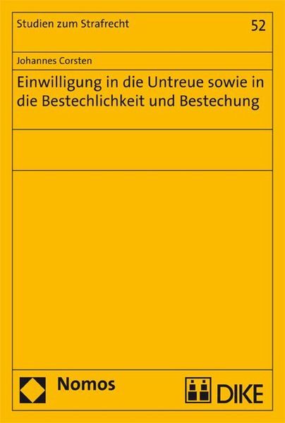 Einwilligung in die Untreue sowie in die Bestechlichkeit und Bestechung